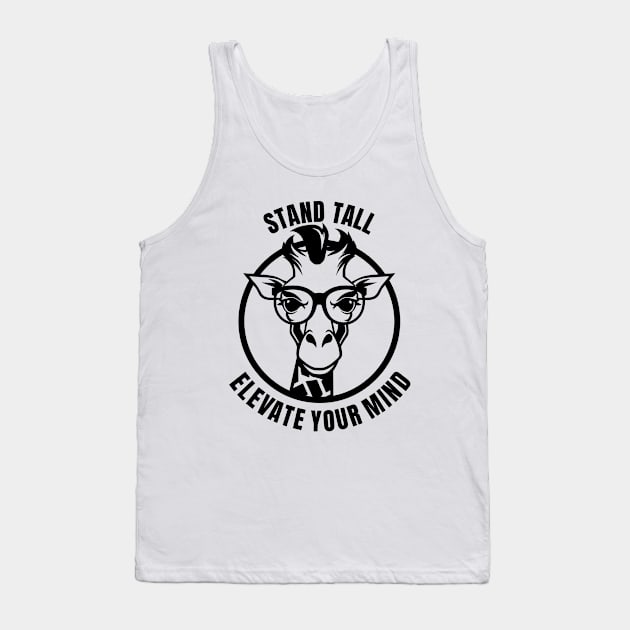 Stand Tall As a Smart Giraffe Tank Top by Altaf-Aji